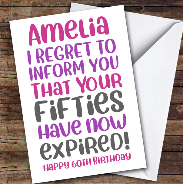 Birthday Card Personalised 60th Female Fifties Expired Funny Pink