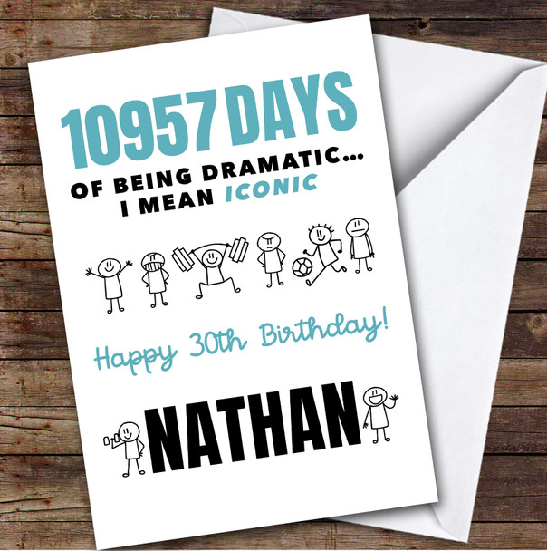 30th Birthday Card Personalised Blue Funny Male Doodle Days Of Being Dramatic