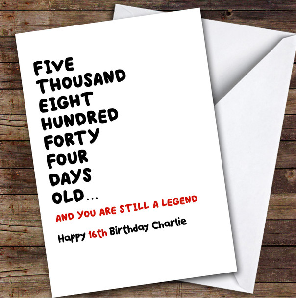 16th Birthday Card Personalised Still A Legend