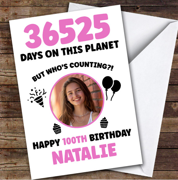 Pink 100th Birthday Card Personalised Days On This Planet Photo
