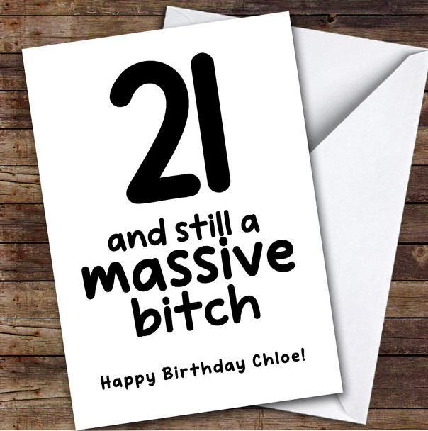21st Birthday Card Personalised Funny Rude Massive Bitch