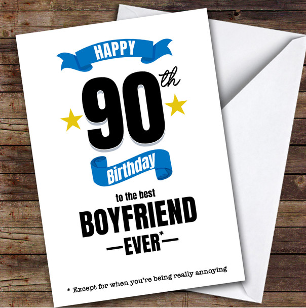 90th Birthday Card Personalised The Best Boyfriend Ever