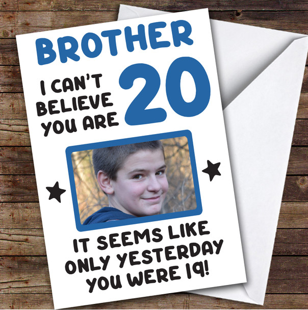 Birthday Card Personalised Brother 20th Photo Seems Like Yesterday Blue