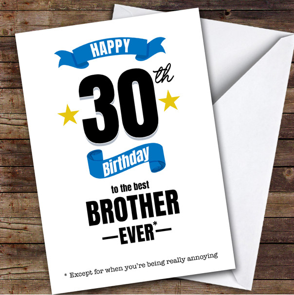 30th Birthday Card Personalised The Best Brother Ever
