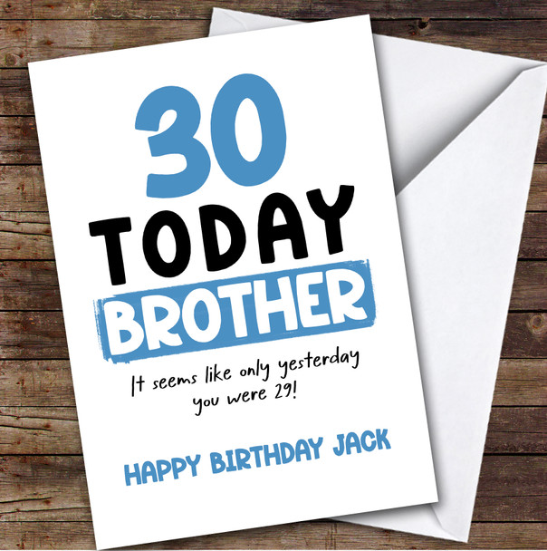 30th Birthday Card Personalised Brother