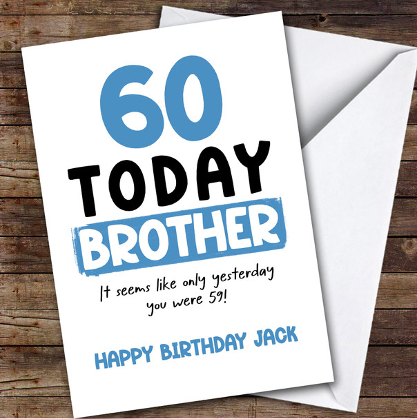 60th Birthday Card Personalised Brother
