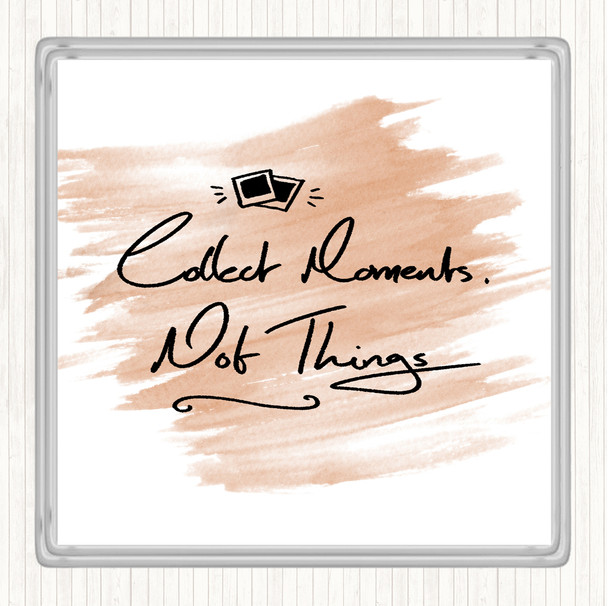 Watercolour Collect Moments Things Quote Coaster