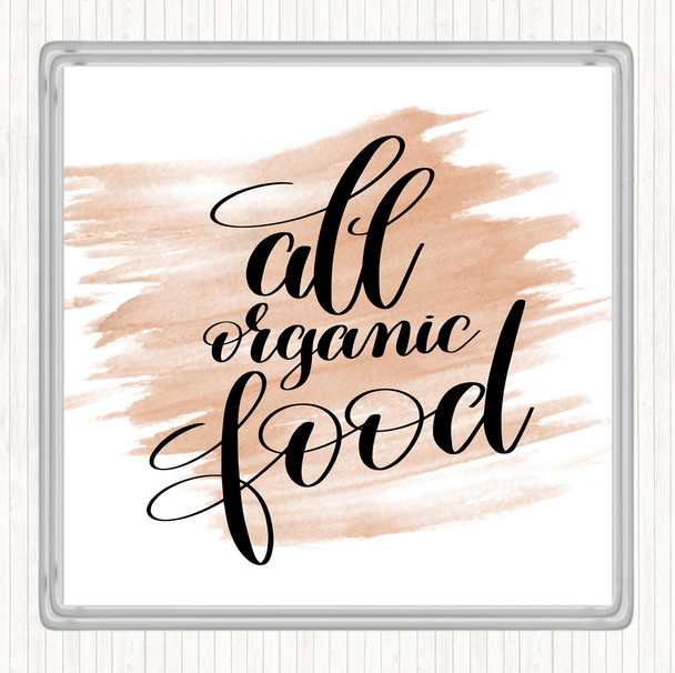 Watercolour All Organic Food Quote Coaster