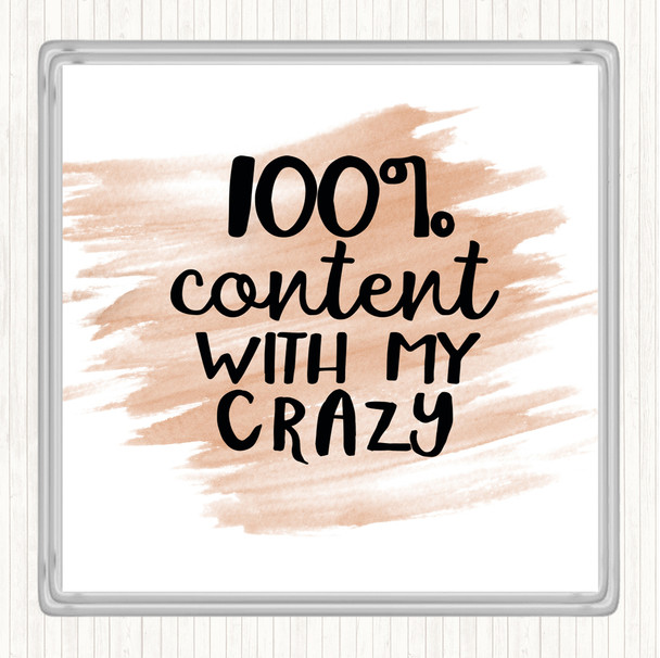 Watercolour Content With My Crazy Quote Coaster