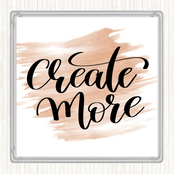 Watercolour Create More Quote Coaster