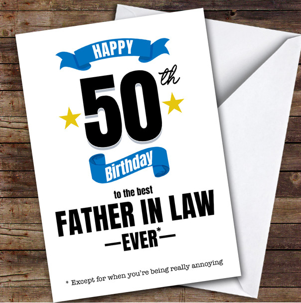 50th Birthday Card Personalised The Best Father-In-Law