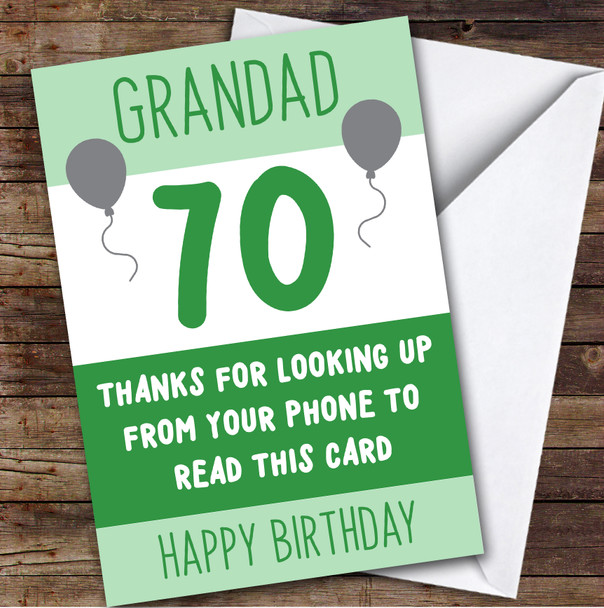 Birthday Card Personalised 70th Grandad Looking Up From Phone Green Balloons