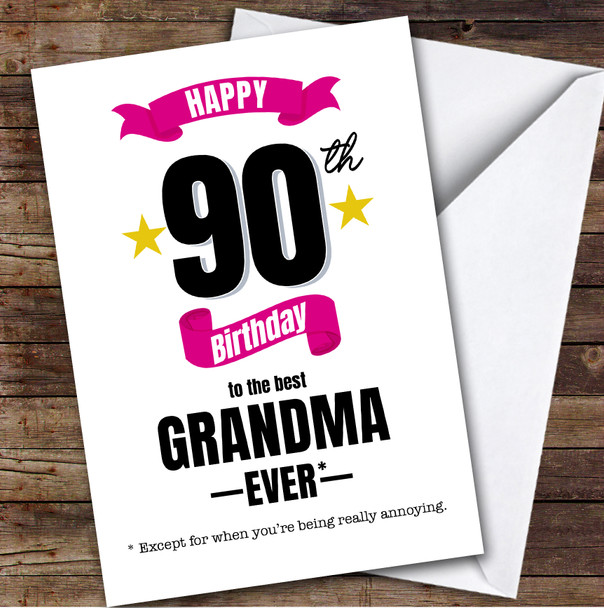 90th Birthday Card Personalised The Best Grandma Ever