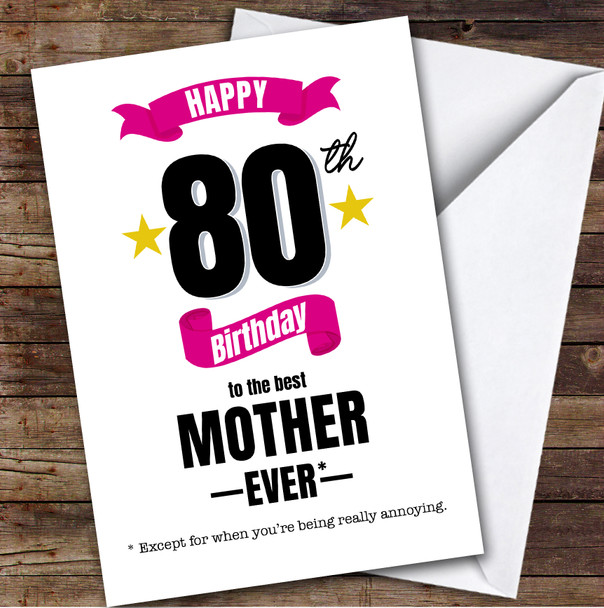 80th Birthday Card Personalised The Best Mother Ever