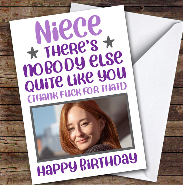 Birthday Card Personalised Niece Photo Nobody Like You Thank Fuck Funny Purple