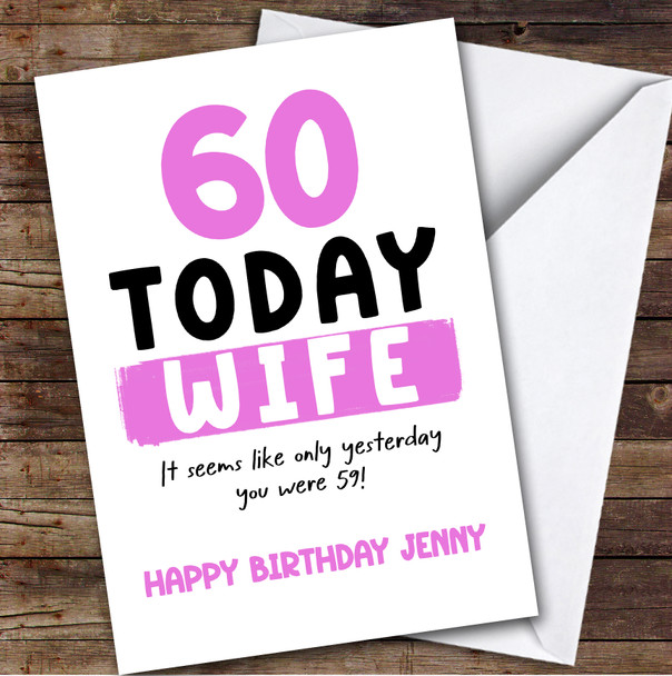 60th Birthday Card Personalised Wife
