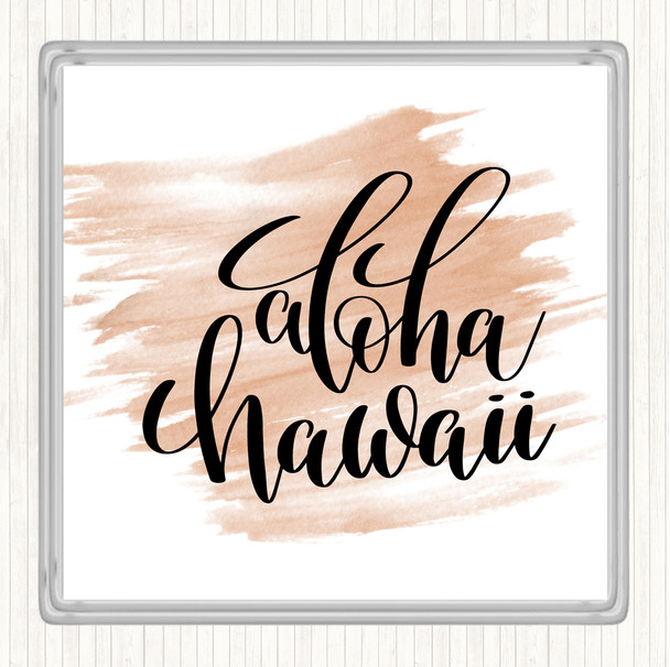 Watercolour Aloha Hawaii Quote Coaster