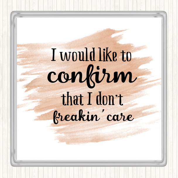 Watercolour Don't Freakin Care Quote Coaster