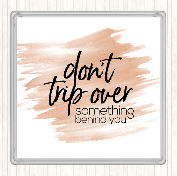 Watercolour Don't Trip Over Quote Coaster