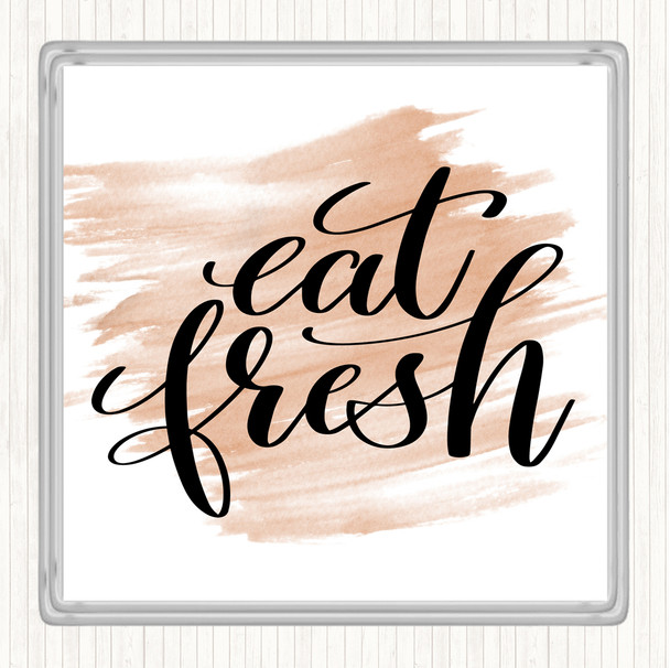 Watercolour Eat Fresh Quote Coaster