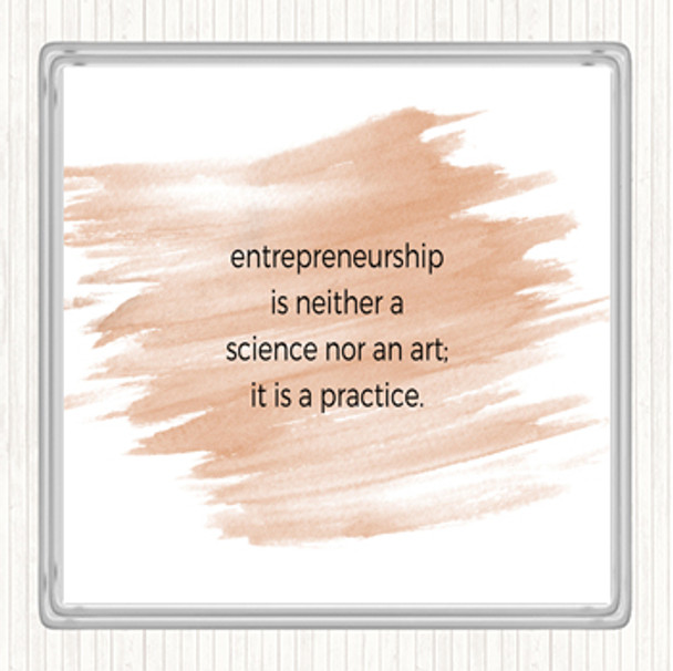 Watercolour Entrepreneurship Is A Practice Quote Coaster