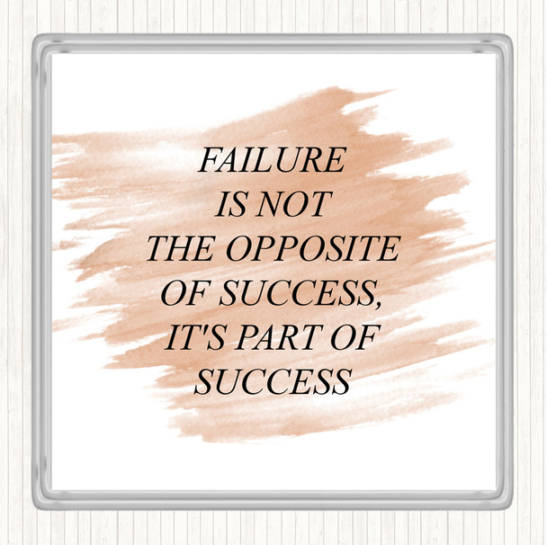 Watercolour Failure Part Of Success Quote Coaster