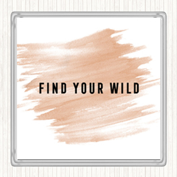 Watercolour Find Your Wild Quote Coaster