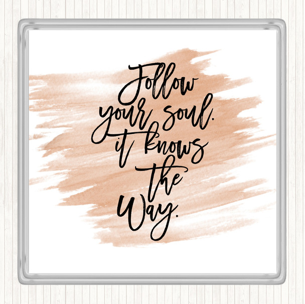 Watercolour Follow Your Soul Quote Coaster