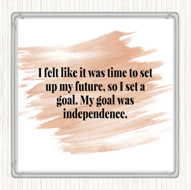 Watercolour Goal Was Independence Quote Coaster