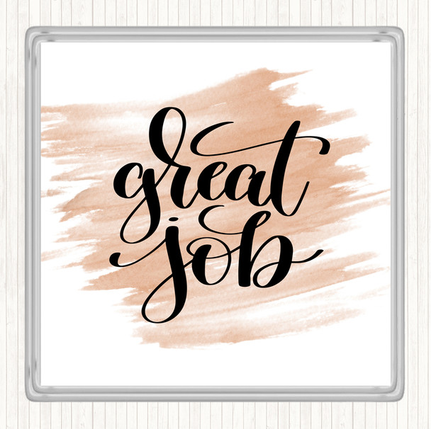 Watercolour Great Job Quote Coaster