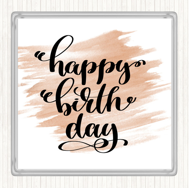 Watercolour Happy Birth Day Quote Coaster