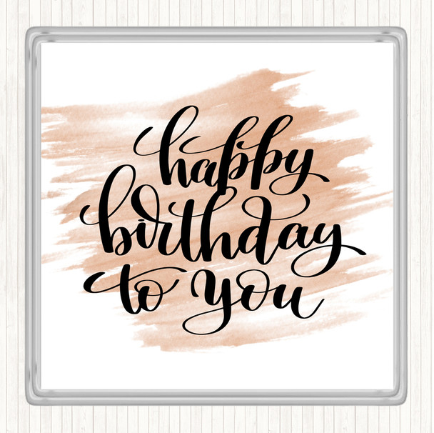 Watercolour Happy Birthday To You Quote Coaster