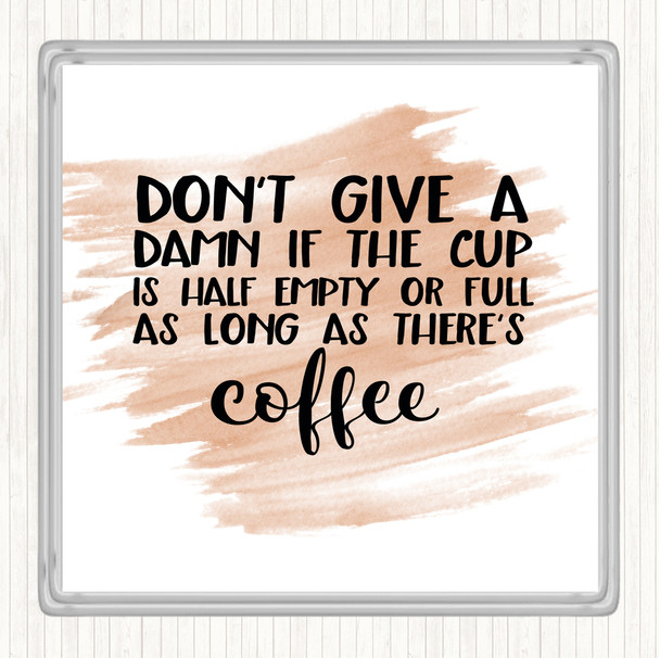 Watercolour As Long As There's Coffee Quote Coaster