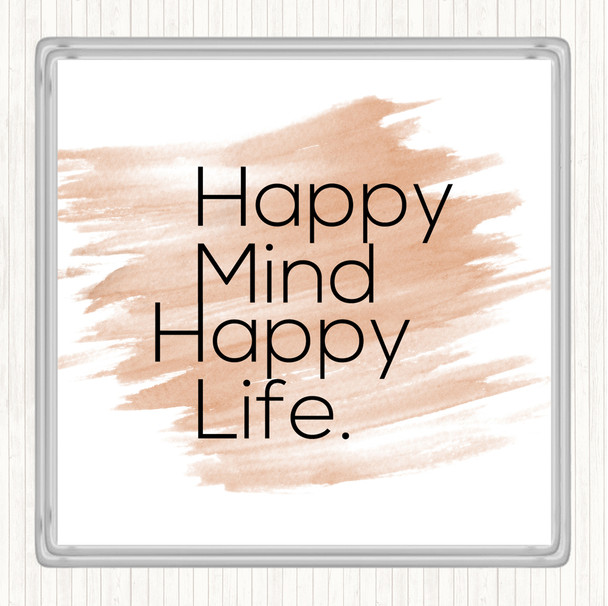 Watercolour Happy Mind Happy Life Quote Coaster