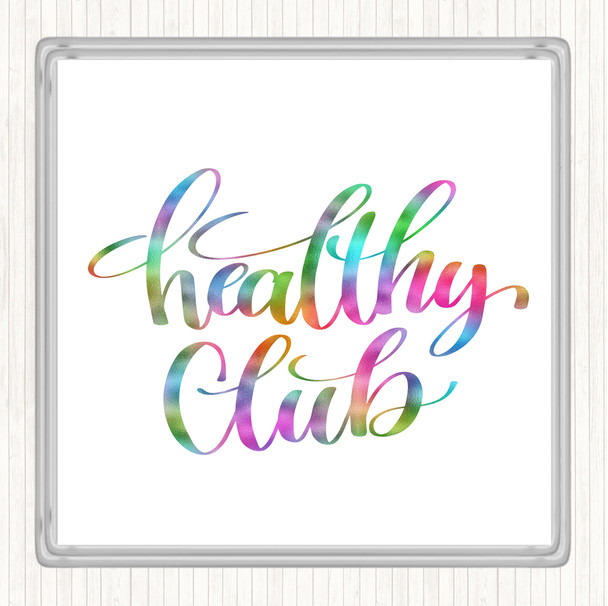 Healthy Club Rainbow Quote Coaster