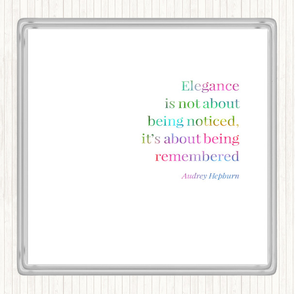 Audrey Hepburn Elegance Be Remembered Rainbow Quote Coaster