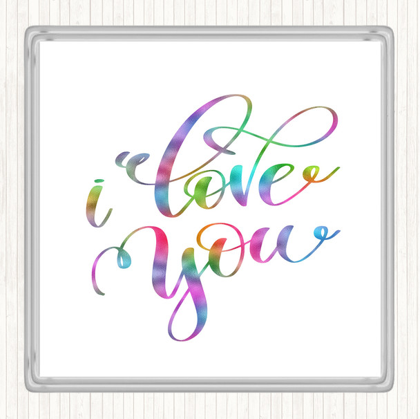 I Love U Rainbow Quote Coaster