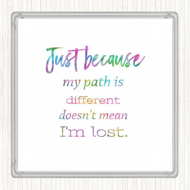 I'm Lost Rainbow Quote Coaster