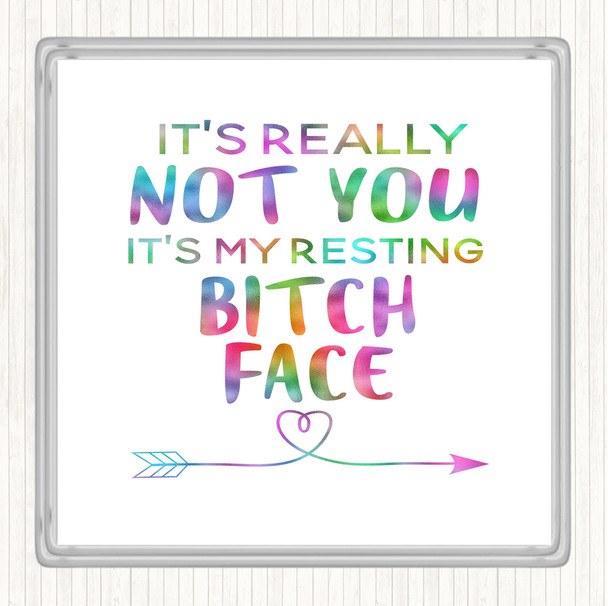 Its Really Not You Rainbow Quote Coaster