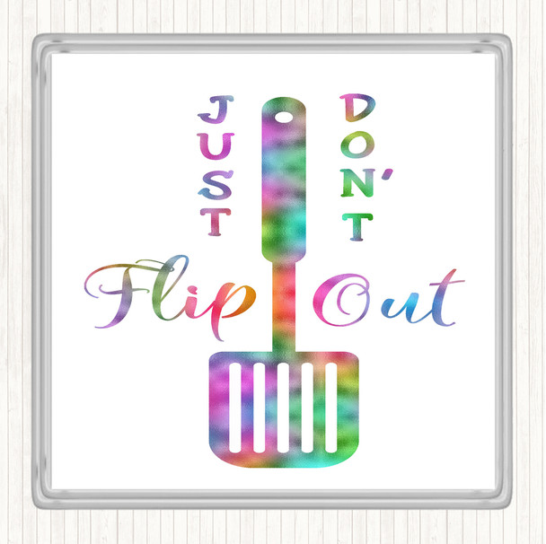 Just Don't Flip Out Rainbow Quote Coaster