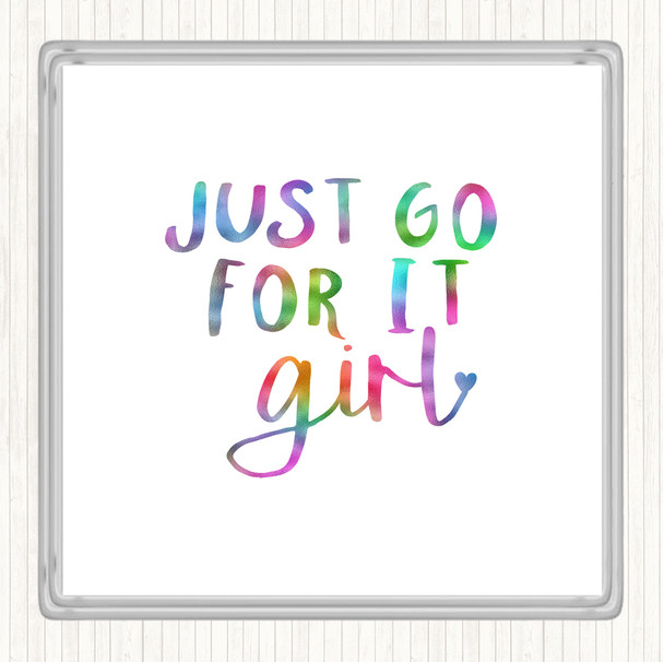Just Go For It Girl Rainbow Quote Coaster