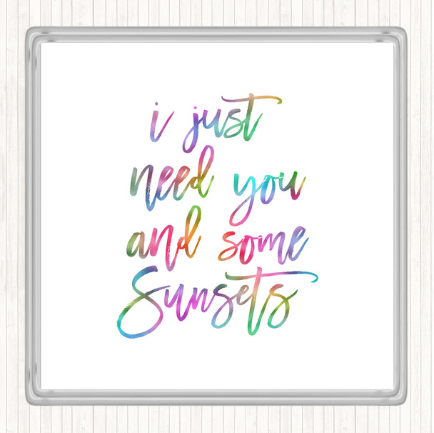 Just Need You Rainbow Quote Coaster