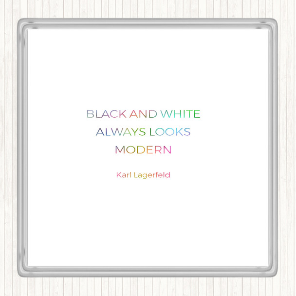 Karl Lagerfield Black And White Rainbow Quote Coaster