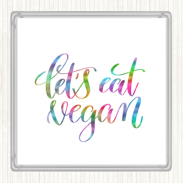 Lets Eat Vegan Rainbow Quote Coaster