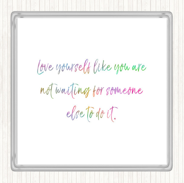 Love Yourself Rainbow Quote Coaster
