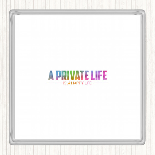 A Private Life Rainbow Quote Coaster