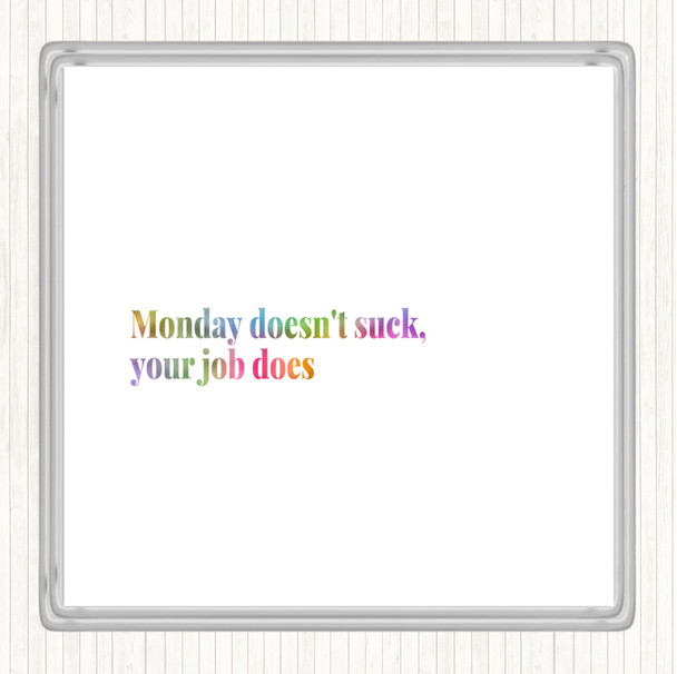 Monday Doesn't Suck Rainbow Quote Coaster
