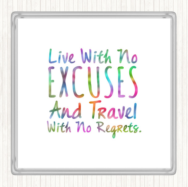 No Excuses Rainbow Quote Coaster