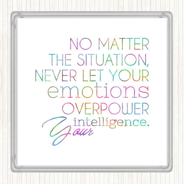 No Matter The Situation Rainbow Quote Coaster