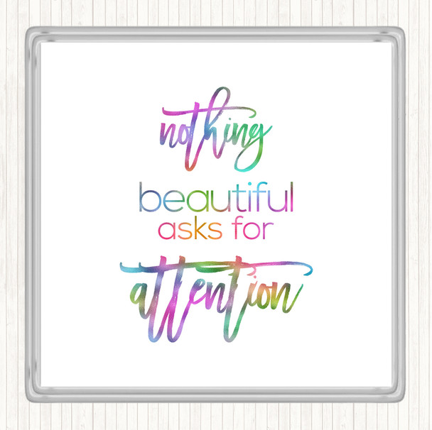 Nothing Beautiful Rainbow Quote Coaster